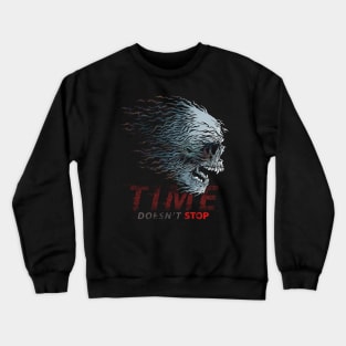 Time doesn´t stop - Motivational - Skull Crewneck Sweatshirt